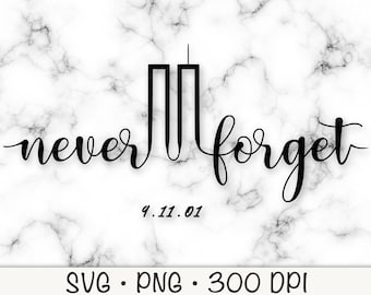 Never Forget 9/11 SVG: Memorial Clipart (Digital Download)