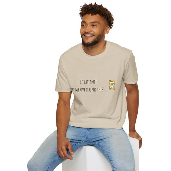 Whimsical Quote T-shirt, Gift for Overthinkers, Casual Wear, Funny Tee,  Quotes for Friends, Unisex Humor Shirt - Etsy