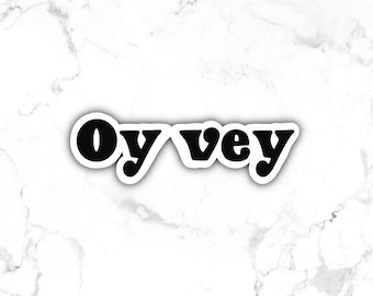 Waterproof Oy Vey Sticker - Hebrew Sticker - Jewish Sticker