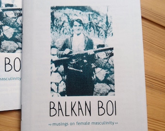 Balkan Boi, Riso printed Queer Zine