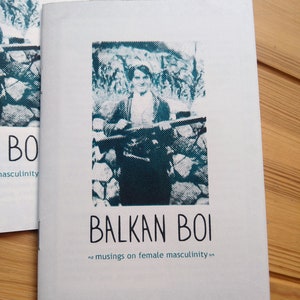 Balkan Boi, Riso printed Queer Zine