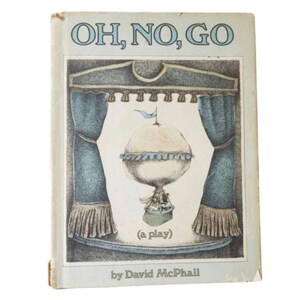 Oh No Go by David McPhail 1973 First Edition English Hardcover Children&#39;s Book Pre-Owned