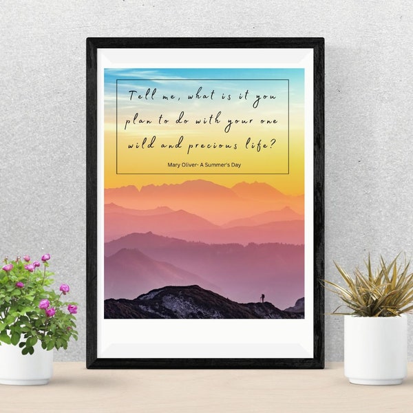 A Summer's Day- Mary Oliver Quote (Digital Download)