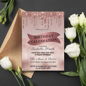 Editable Rose Gold Birthday Invitation, Rose Gold Glitter Drip ...