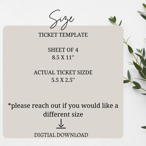 Puede incluir: Una plantilla de ticket imprimible descargable digitalmente. La plantilla es para una hoja de 8,5 x 11 pulgadas y el tama&ntilde;o real del ticket es de 5,5 x 2,5 pulgadas. El texto dice "Tama&ntilde;o, Plantilla de ticket, Hoja de 4, 8,5 x 11", "Tama&ntilde;o real del ticket, 5,5 x 2,5", "*por favor, p&oacute;ngase en contacto si desea un tama&ntilde;o diferente", y "Descarga digital".