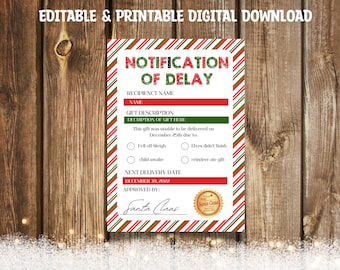 May include: A printable Christmas notification of delay form with red and green candy cane stripes. The form includes a section for the recipient's name, gift description, and reason for the delay. The form is approved by Santa Claus and has a delivery date of December 30, 2022.