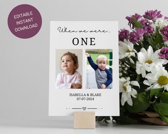 May include: A white card with black text that reads "When we were... ONE" with two photos of children, one girl and one boy, and the text "Isabella & Blake 07-07-2024".