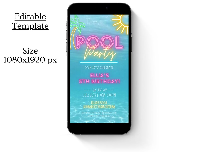 May include: A digital invitation for a pool party with a neon pink and yellow "Pool Party" sign on a blue water background. The invitation says "Join us to celebrate Ellia's 5th Birthday!" with the date and time of the party.