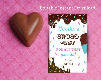 Editable Chocolate Gift Tag Thanks A Choco-Lot Teacher Appreciation Tag Thank You Tag Teacher Tag School Staff Template Printable Tags