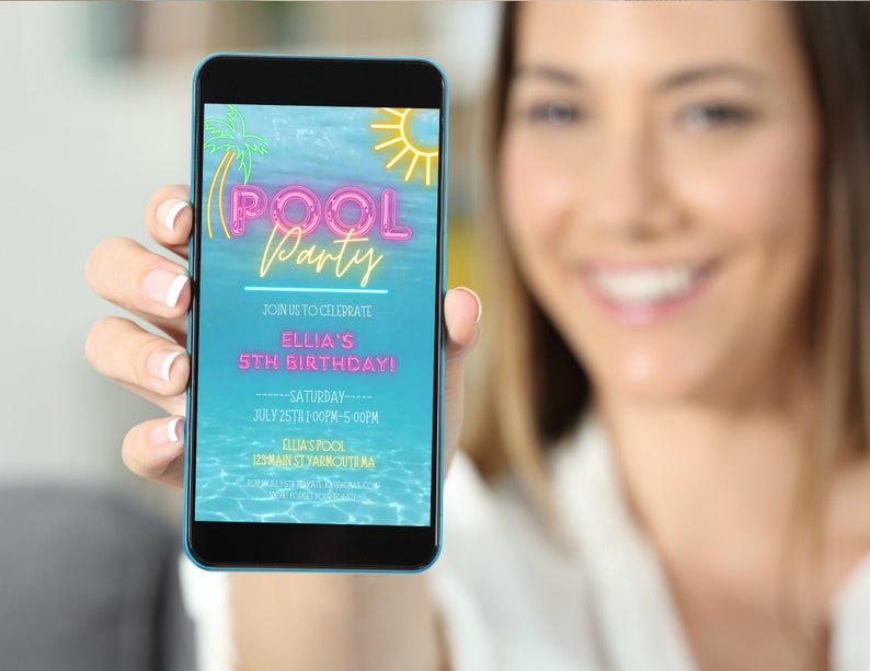 May include: A smartphone displaying a pool party invitation for Ellia's 5th birthday. The invitation features a neon blue and pink "Pool Party" text with a palm tree and sun graphic. The invitation includes the date, time, and location of the party.