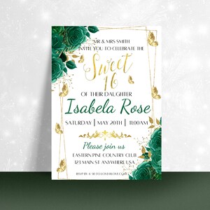 May include: A green and gold invitation for a Sweet 16 party. The invitation features a floral design with butterflies and the text "Sweet 16" in gold script. The invitation is for Isabela Rose and is set for Saturday, May 20th at 1:00 AM. The event will be held at the Eastern Pine Country Club, 123 Main St, Anywhere, USA. RSVP by 4/30 to lovelovecomm.