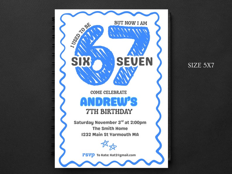 May include: A 5x7 inch birthday invitation with a blue and white design. The invitation reads "I used to be SIX, but now I am SEVEN." It includes details for Andrew's 7th birthday party, including the date, time, and location.