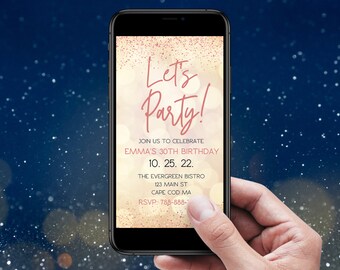 May include: A digital invitation on a smartphone screen with a pink glitter background. The text reads "Let's Party!" and includes details for Emma's 30th birthday party on 25th October 2022, at The Evergreen Bistro, 123 Main Street, Cape Cod, MA. RSVP: 788-888-