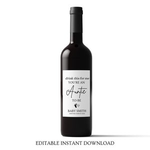 Pregnancy Announcement Wine Label • Drink This For Me I&#39;m a Mommy To Be • Auntie to Be • EDITABLE Customized Wine Bottle Label Gift For Aunt