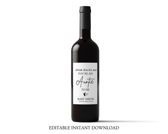 Pregnancy Announcement Wine Label • Drink This For Me I&#39;m a Mommy To Be • Auntie to Be • EDITABLE Customized Wine Bottle Label Gift For Aunt