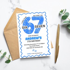 May include: A birthday invitation with a blue and white design. The invitation reads "I used to be six, but now I am seven." It includes the text "Come celebrate Andrew's 7th birthday" and event details. A gold pen and envelope are also in the image.