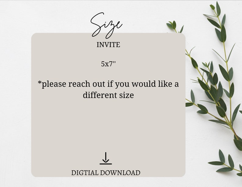 K&ouml;nnte beinhalten: Eine digitale Download-Einladungsvorlage mit beigefarbenem Hintergrund und dem Text "Size Invite 5x7" und "*please reach out if you would like a different size". Der Text "DIGTIAL DOWNLOAD" befindet sich am unteren Rand der Vorlage.