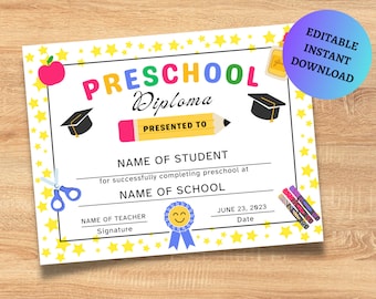 May include: A printable preschool diploma certificate with a yellow star border. The text reads "PRESCHOOL Diploma Presented To" with space for the student's name, school name, teacher's name, and signature. The date is June 23, 2023.
