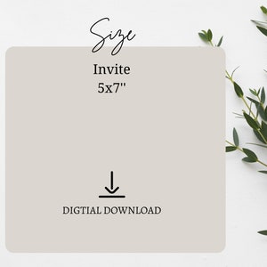 May include: A digital download for an invitation card, measuring 5x7 inches. The text "Size" and "Invite 5x7" is displayed on a light gray background.