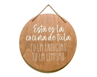 Esta Es La Cocina de Tula - Tu La Ensucias - Tu La Limpias - Wood Door Decor - Rustic - Español - Signs in Spanish - Neutral - Cocina decor