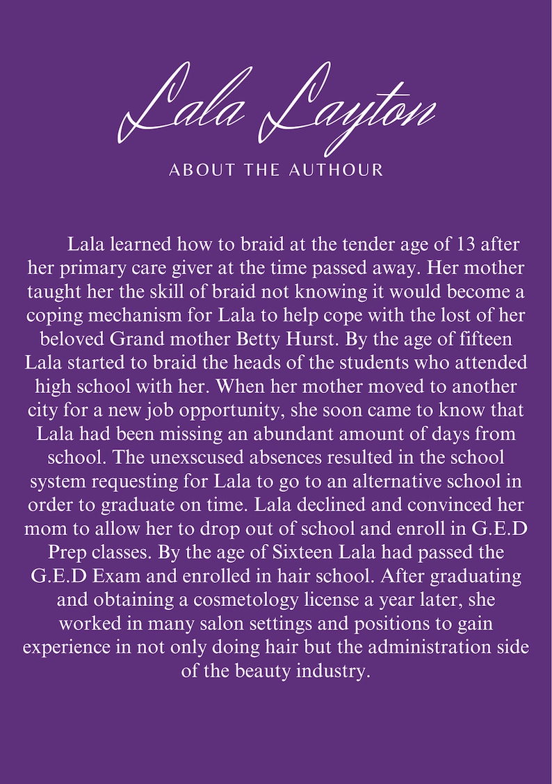 May include: A purple background with white text about the author, Lala Layton. The text describes how Lala learned to braid hair at a young age and how she eventually became a successful hairstylist and salon owner.