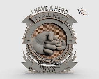 My Dad is a Hero, 3D STL Model for Cnc users, CNC Router Engraver, V-Carve, Artcam, Vetric, CNC files, Wood, Art, Wall Decor