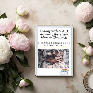 Dealing with  S.A.D. disorder, the winter blues & Christmas 50 PDF fillable, holiday care, Help at Christmas, help with overthinking,