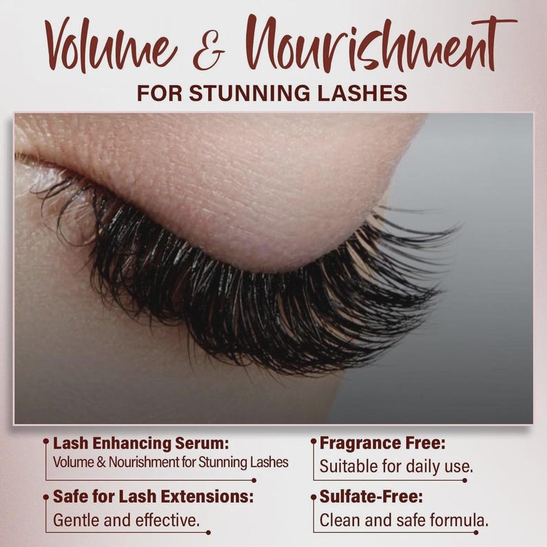 May include: Close-up of an eye with long, dark eyelashes. The image features the text "Volume & Nourishment FOR STUNNING LASHES." Additional text highlights the product's features: lash enhancing serum, fragrance-free, safe for lash extensions, and sulfate-free.