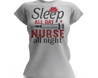 Nurse all night SVG, SVG files for cricut, tshirt, clothing, custom, gift, logo, personalized, svg files, digital file, sign, print, decor
