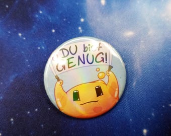 Du bist genug! Slime 38mm Buttons - Sicherheitsnadel Verschluss