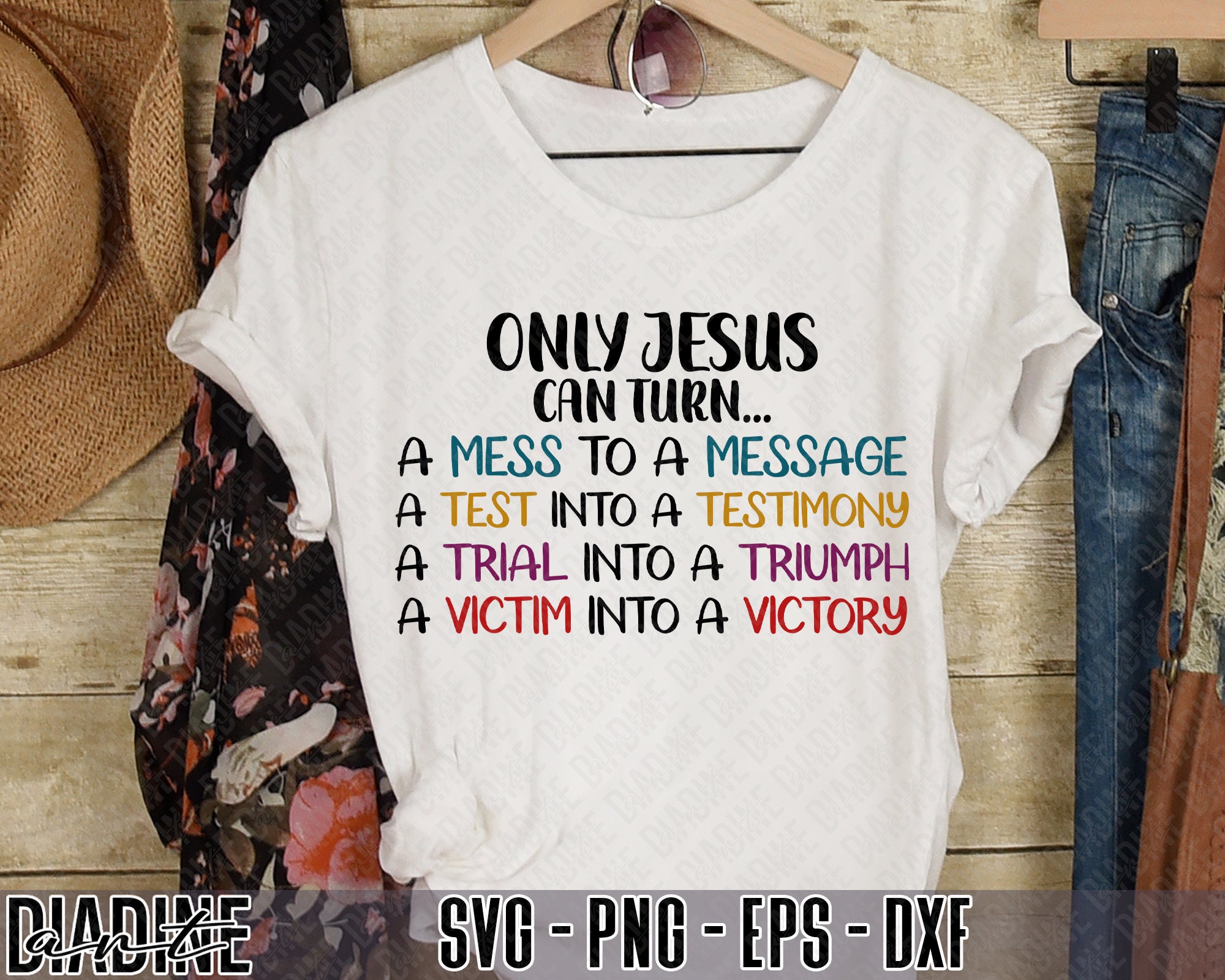 Only Jesus Can Turn A Mess to A Message A Test Into a - Etsy UK