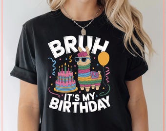 Funny Llama Birthday SVG PNG | Bruh It's My Birthday Llama Pinata Boy Girl Family Party for Cricut & Silhouette | Bday Files for Crafts