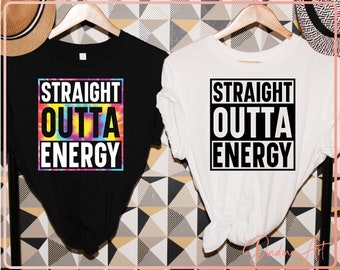 Straight Outta Energy SVG PNG | Tie Dye Design | Workout | Motivational Quotes | Sublimation Design | Printable, Cricut, Silhouette