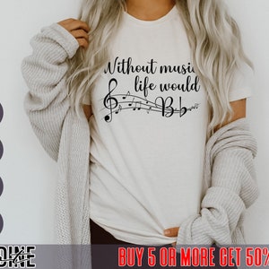 Without Music Life Would B flat Svg, Music Svg, Without Music Svg, Music Notes Svg, Music Teacher Svg, Musician Svg Eps Dxf Png