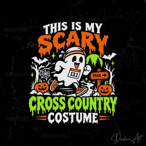 May include: A graphic design featuring a white ghost wearing a headband and running shoes with a race bib labelled 13.1. The text reads THIS IS MY SCARY CROSS COUNTRY COSTUME. The scene includes orange pumpkins, a trail sign, bats, and a spider web.
