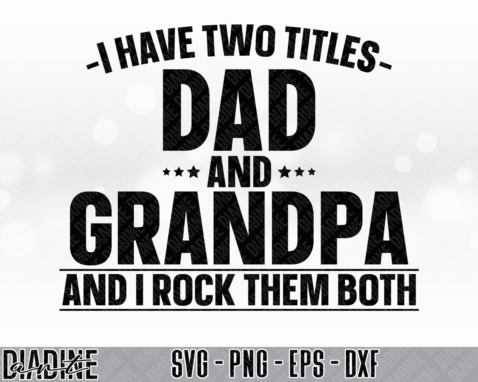 I Have Two Titles Dad And Grandpa And I Rock Them Both SVG | Etsy