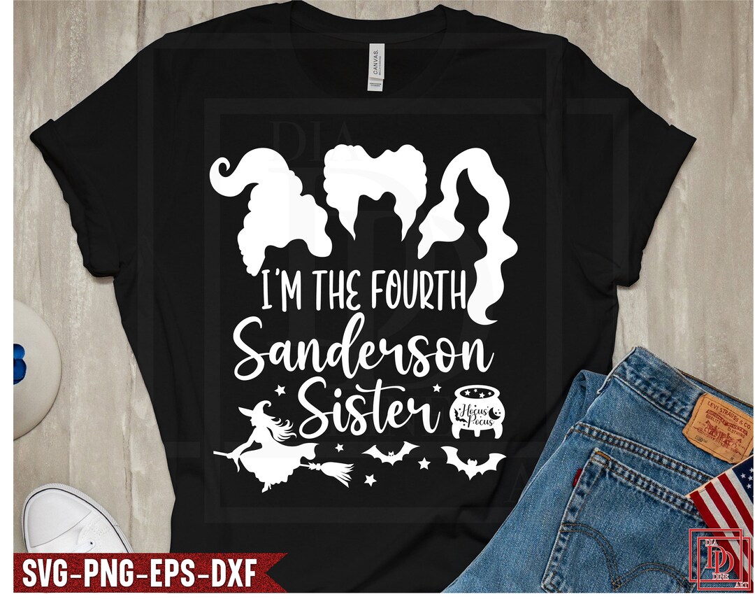 I'm the Fourth Sanderson Sister Svg - Hocus Pocus Svg - Halloween Shirt ...