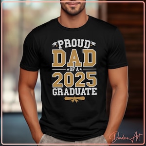 Fier papa d'un diplômé de 2025 SVG, PNG de l'obtention du diplôme, chemise Senior 2025, conception de chemise de fin d'études, classe de 2025 fichier de coupe Cricut, sublimation PNG
