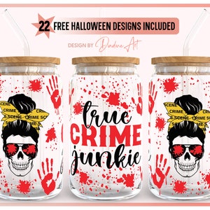 Crime Scene SVG - True Crime Junkie Full Wrap For Libbey Can Glass 16oz SVG - Halloween Svg - Printable - Cut File for Cricut, Silhouette