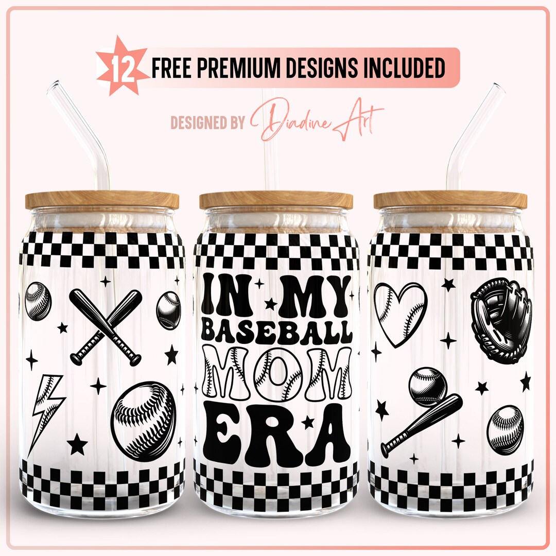 Baseball Mom Era Full Wrap for 16oz Libbey Can Glass SVG PNG Sports Mom ...