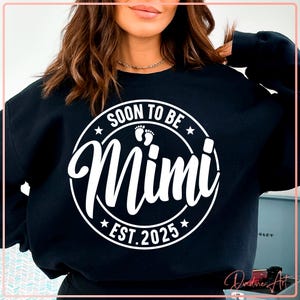 Bientôt Mimi Est 2025 SVG PNG, nouvelle conception de grand-mère, faire-part de grossesse Png, fichier coupe Dxf Mimi, téléchargement numérique pour Cricut, Silhouette