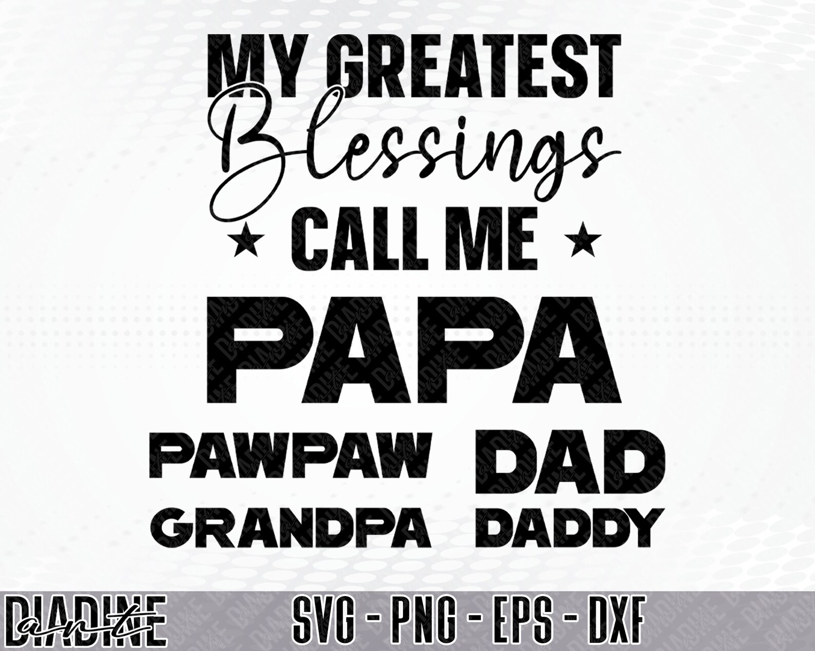 My Greatest Blessings Call Me Papa Svg Bundle Gift For Papa | Etsy