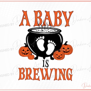 Funny Halloween Pregnancy Announcement SVG PNG, A Baby Is Brewing svg, Mom To Be svg, Printable, Cut File For Cricut, Silhouette