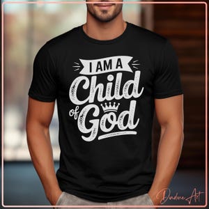 Ich bin ein Kind Gottes SVG PNG | Christlicher Glaube geschnitten Datei | Religiöses Zitat Shirt Design für Cricut & Silhouette | Bibel Vers inspiriert