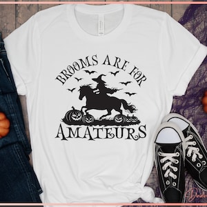 Brooms Are For Amateurs SVG PNG, Funny Halloween Horses Witch svg, Horse Lovers svg, Printable, Cut File for Cricut, Silhouette