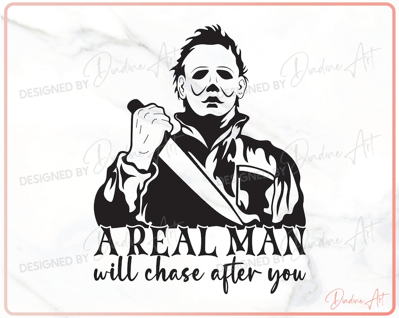 May include: Black and white illustration of a man with a mask holding a knife. The text "A REAL MAN will chase after you" is below the image.