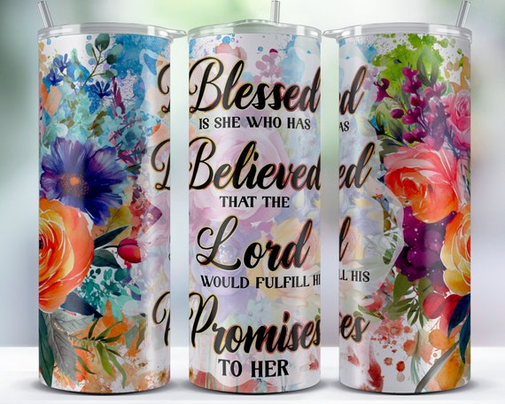Blessed is She Who Has Believed Libbey Glass Can Tumbler Blessed is She Who Has Believed Libbey Glass Can Tumbler