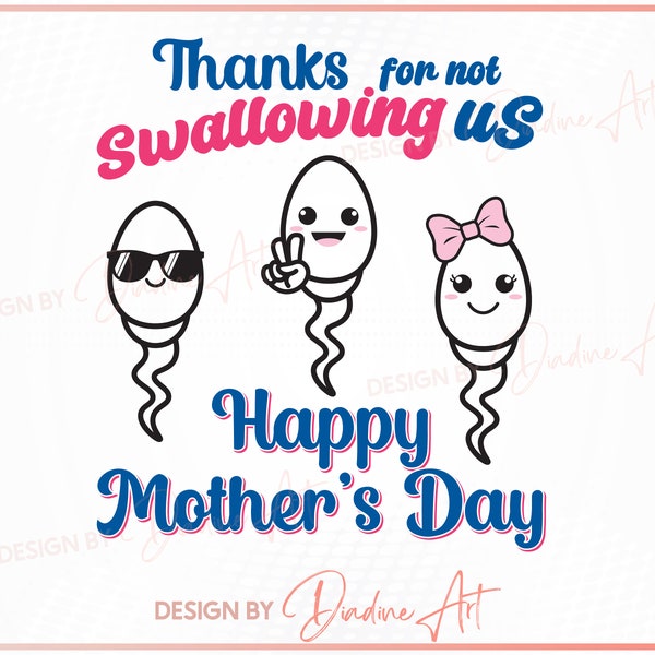 Funny Mother's Day Shirt SVG PNG, Personalized Thanks For Not Swallowing Us Happy Mother's Day svg, Printable, Cricut, Silhouette File