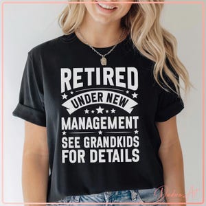 Retired Under New Management SVG | Funny Grandparent Retirement Design | See Grandkids for Details PNG DXF Digital Files for Cricut & Silhouette