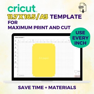 Puede incluir: Una pantalla de portátil muestra una plantilla Cricut para imprimir y cortar al máximo. La plantilla es para papel A3 de 29,7 x 42 cm. La pantalla muestra un rectángulo amarillo que representa el tamaño del papel. El texto dice "Usa cada pulgada" y "Ahorra tiempo y materiales".